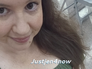 Justjen4now