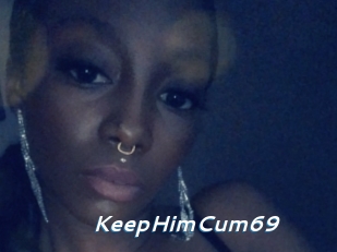 KeepHimCum69