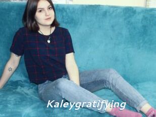 Kaleygratifying
