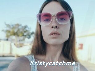 Kristycatchme