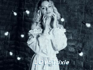 LOVETrixie