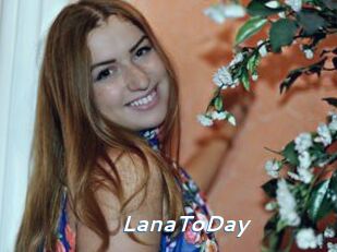 LanaToDay