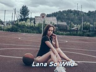 Lana_So_Wild