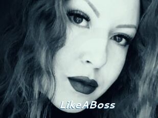 LikeABoss