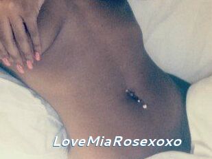 LoveMiaRosexoxo
