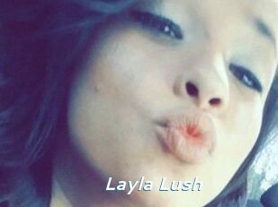 _Layla_Lush_