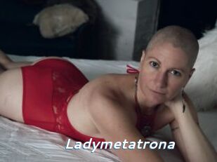 Ladymetatrona
