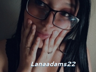 Lanaadams22