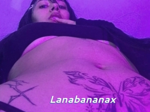 Lanabananax