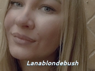 Lanablondebush