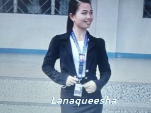 Lanaqueesha