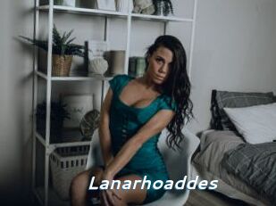 Lanarhoaddes