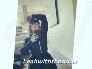 Leahwiththebooty