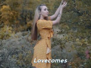 Lovecomes