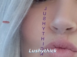 Lushythick