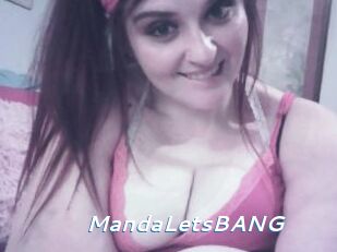 MandaLetsBANG