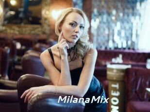 MilanaMix