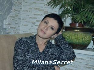 MilanaSecret