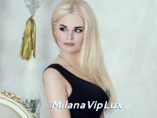MilanaVipLux