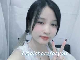 Maoishereforyou