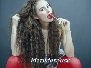 Matilderouse