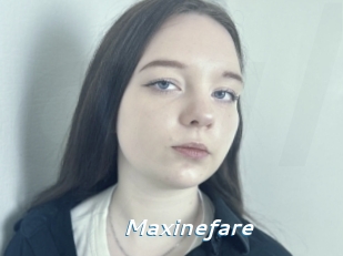 Maxinefare