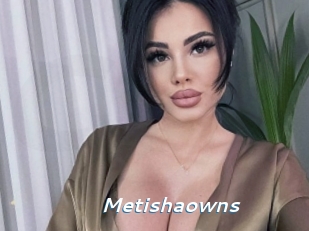 Metishaowns