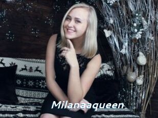Milanaaqueen