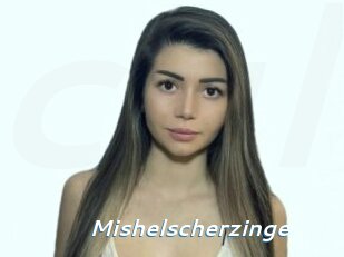 Mishelscherzinge