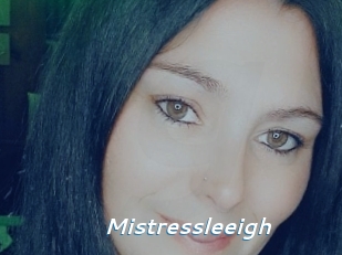 Mistressleeigh