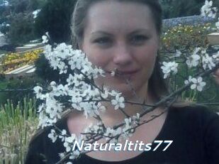 Naturaltits77