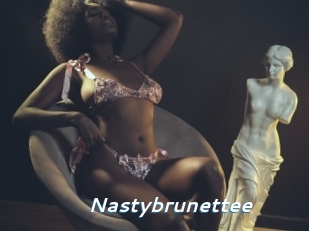Nastybrunettee
