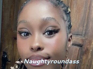 Naughtyroundass
