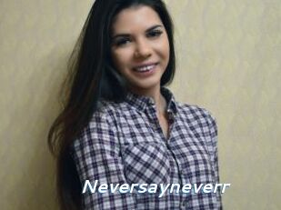 Neversayneverr