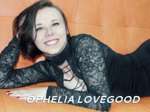 OPHELIA_LOVEGOOD