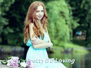 PrettyBBLoving