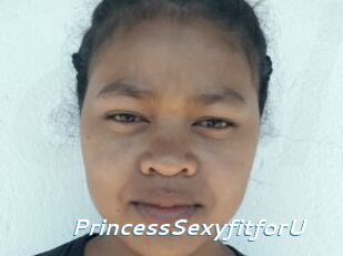 PrincessSexyfitforU