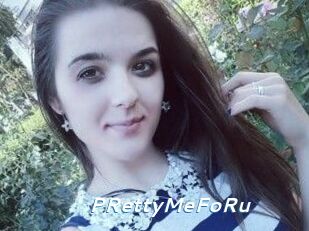 PRettyMeFoRu