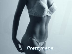 Prettyhana