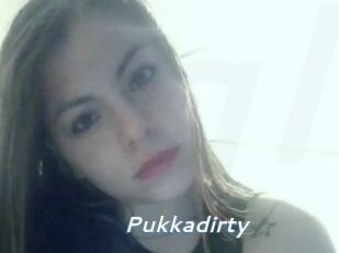 Pukkadirty
