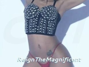 ReignTheMagnificent