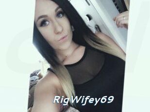 RigWifey69