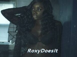 RoxyDoesIt