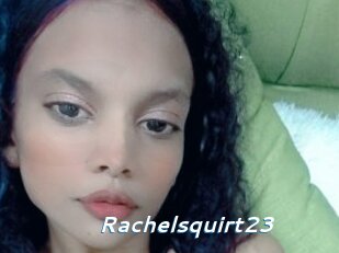 Rachelsquirt23