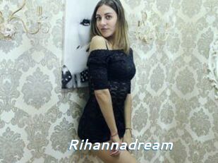 Rihannadream