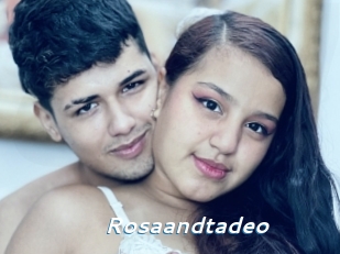Rosaandtadeo