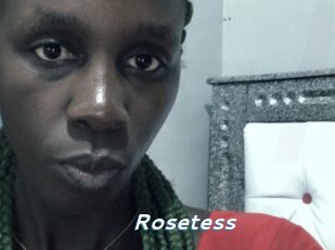 Rosetess