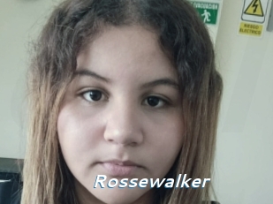 Rossewalker