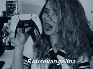 Rousevangelina