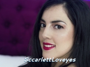 SccarlettLoveyes